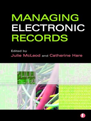 cover image of Managing Electronic Records